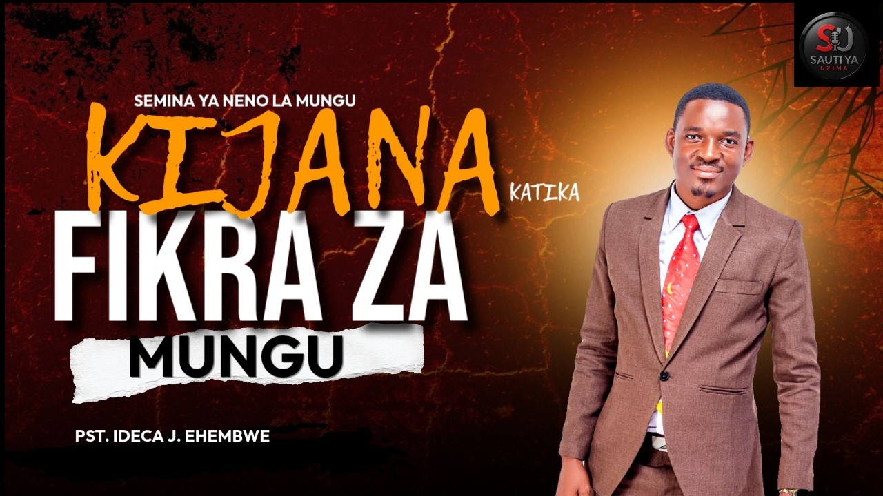 KIJANA KATIKA FIKRA ZA MUNGU 1