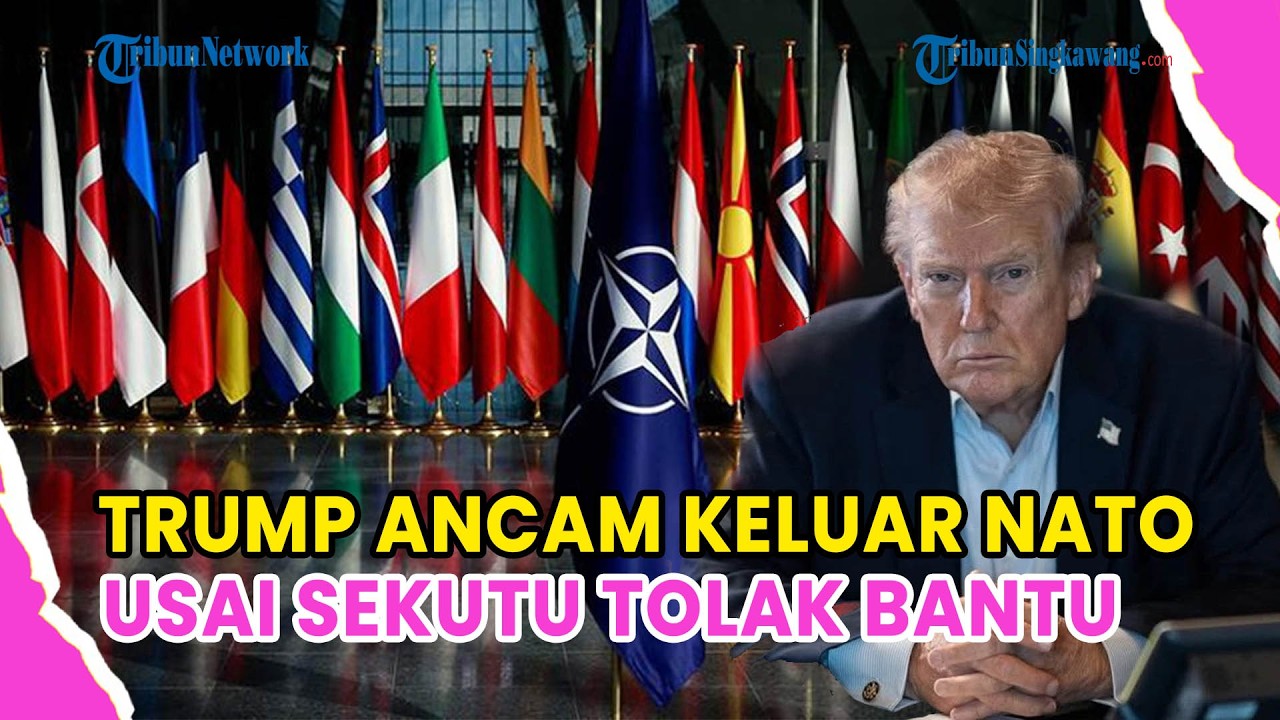 🔺TRUMP ANCAM KELUAR NATO USAI SEKUTU TOLAK BANTU AS DI SELAT HORMUZ❗