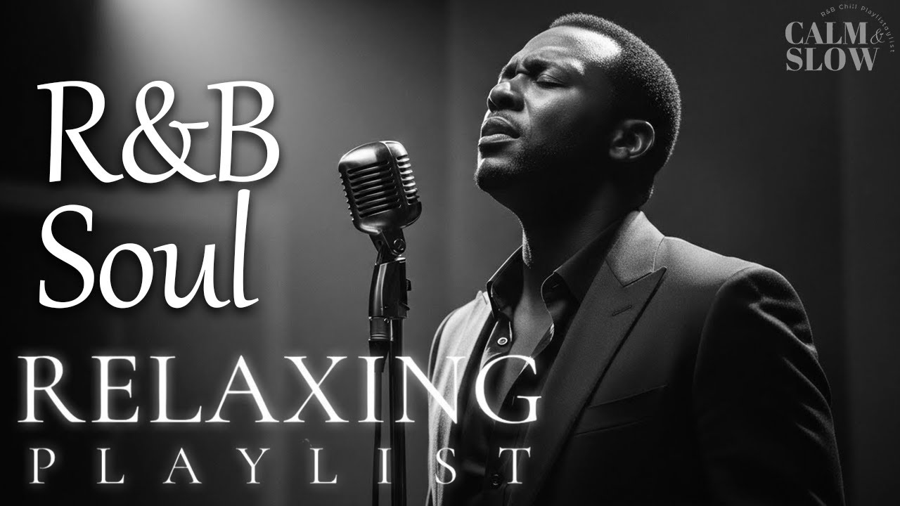 【R&B Soul】Relaxing Chill Playlist – Smooth Vocals & Deep Grooves