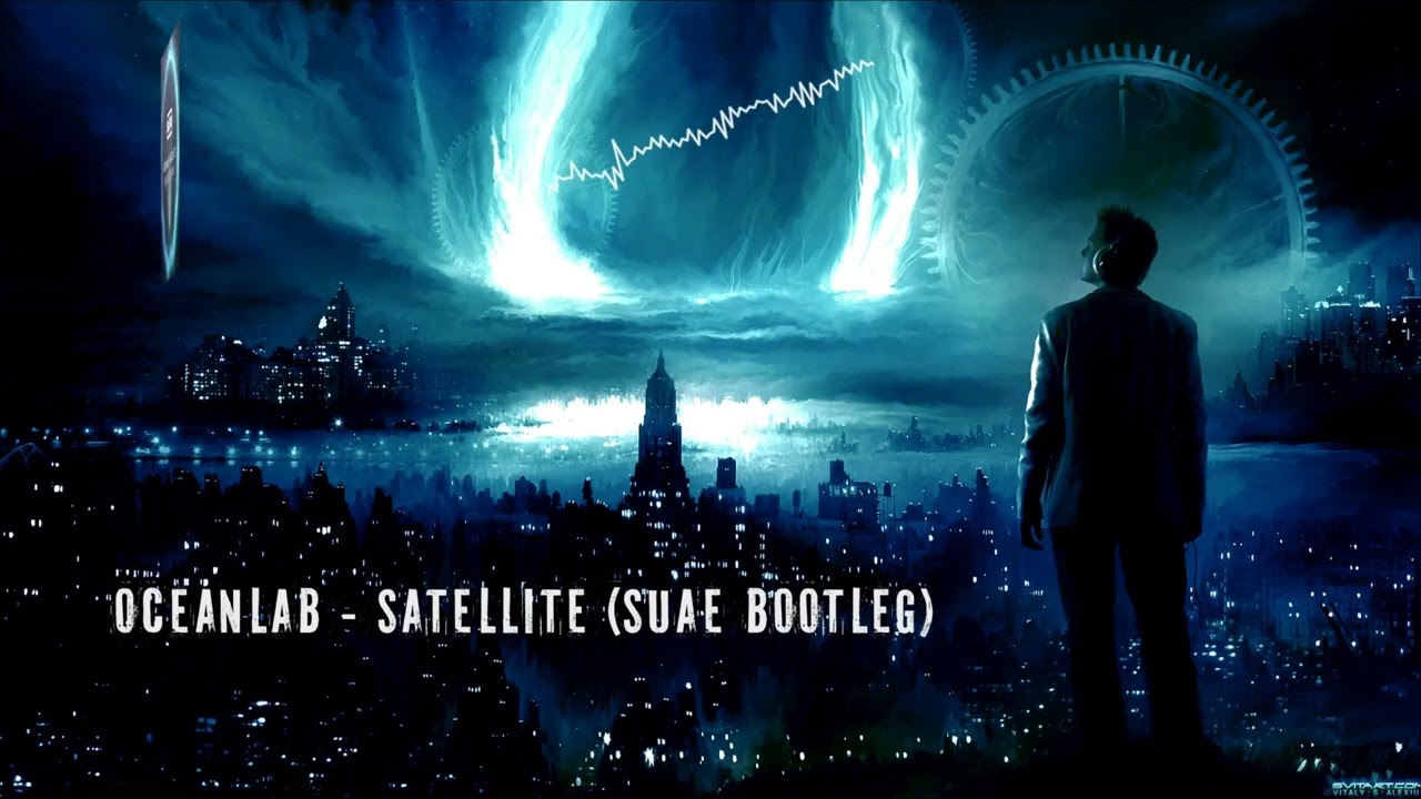 Oceanlab - Satellite (Suae Bootleg) [Extended Mix]