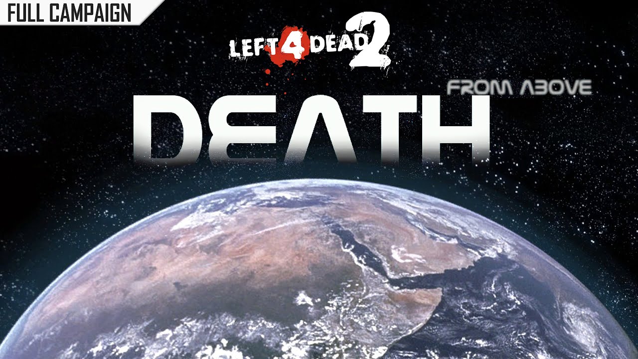 Left 4 Dead 2: Death from Above · Rating ⭐⭐⭐⭐⭐ 4K 60ᶠᵖˢ