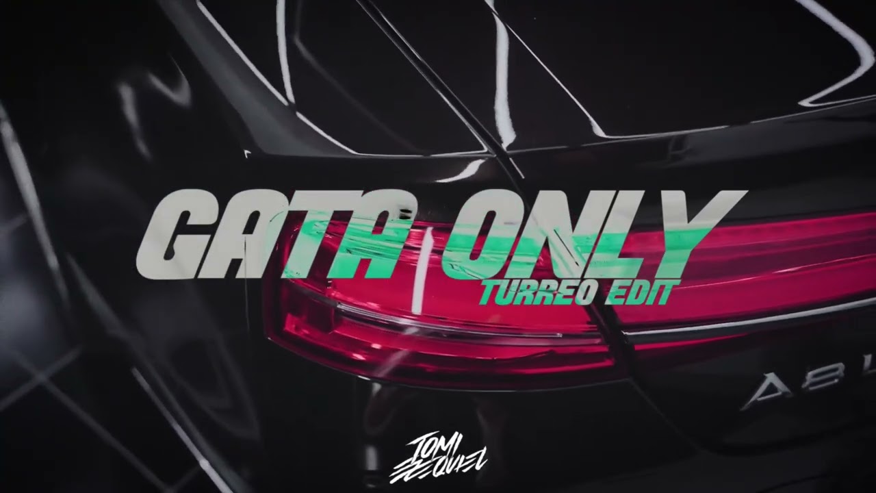 Gata Only (Turreo Edit) - Tomi Ezequiel