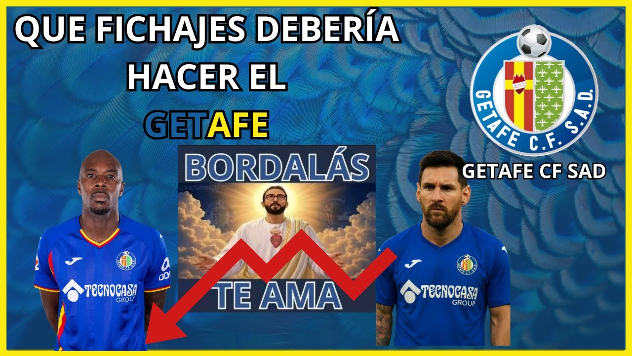 🟡🔵 QUE FICHAJES Y SALIDAS HARÍA YO COMO ENTRENADOR DEL GETAFE CF🔵🟡