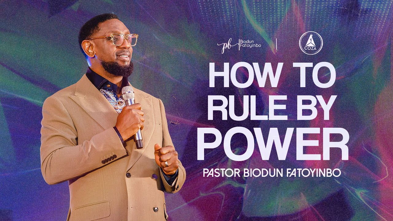 How To Rule By Power | Pastor Biodun Fatoyinbo | COZA Tuesdays | 25-11-2025