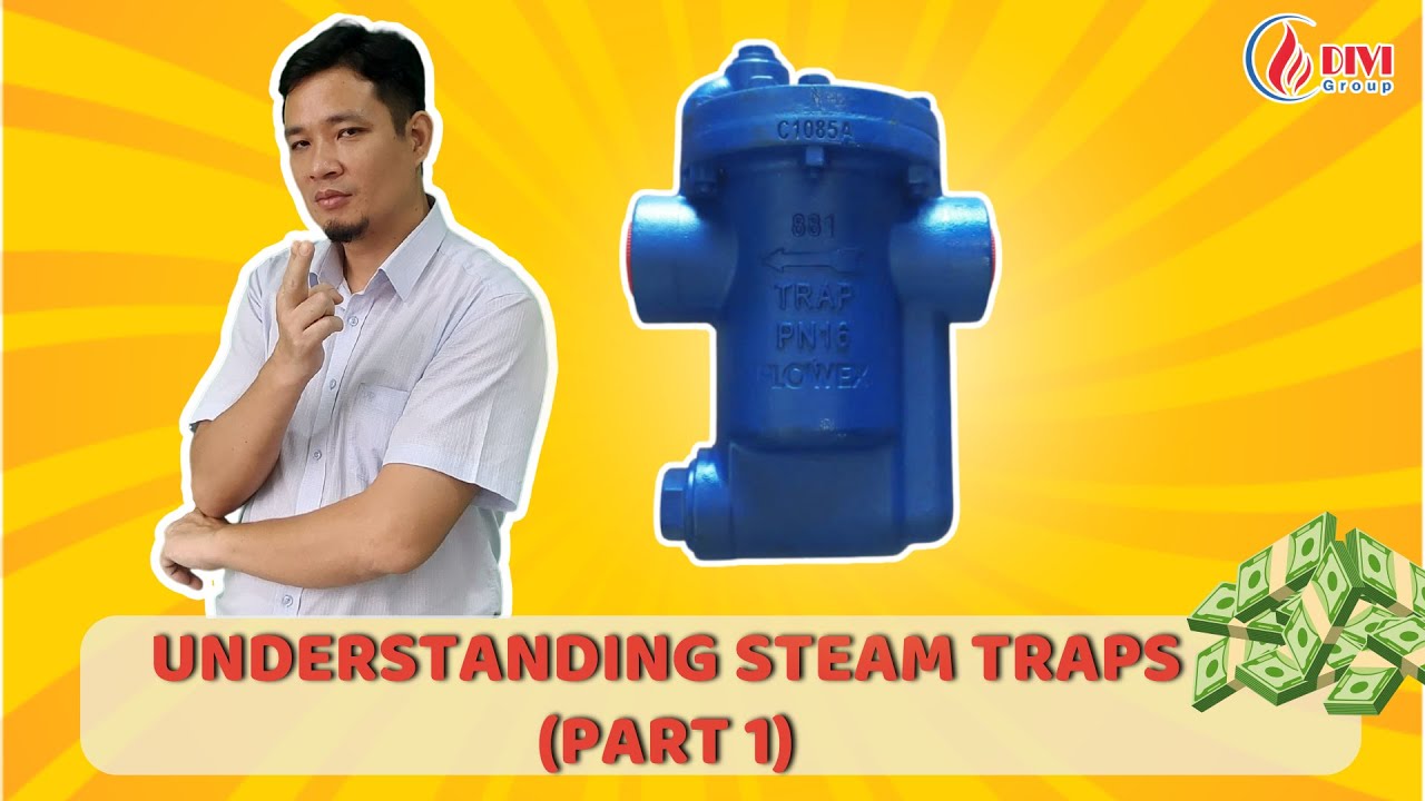 Understanding Steam Traps (Part 1)