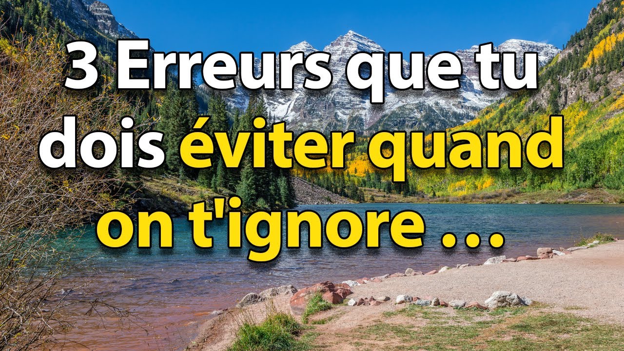 3 ERREURS que tu dois ÉVITER quand ON T'IGNORE 😢