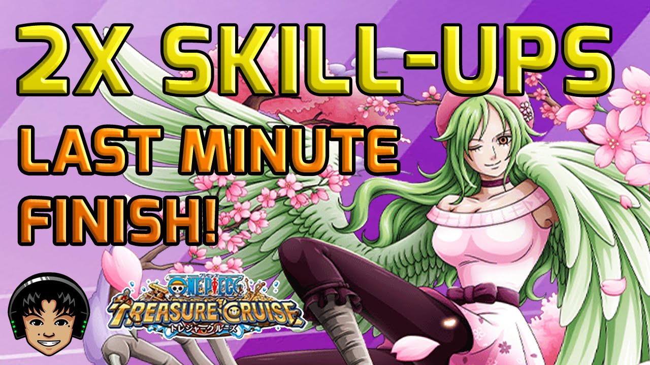 Last Minute Global 2x Skill-Ups! Procrastination Win! [One Piece Treasure Cruise]