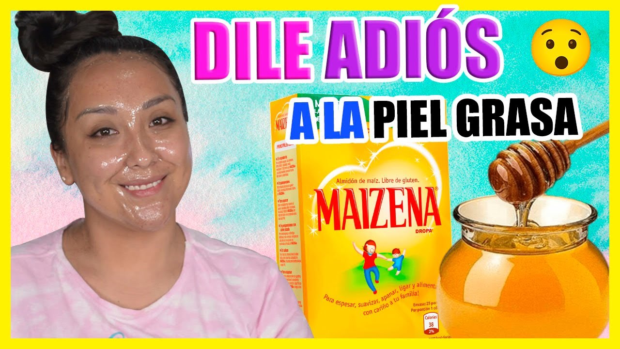 MASCARILLA de MAIZENA y MIEL para PIEL GRASA | Nadia Elias