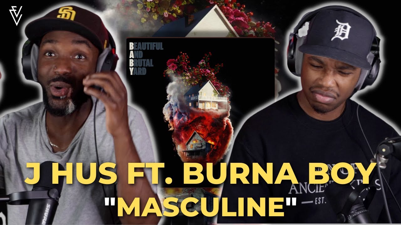 J Hus ft. Burna Boy - Masculine | FIRST REACTION