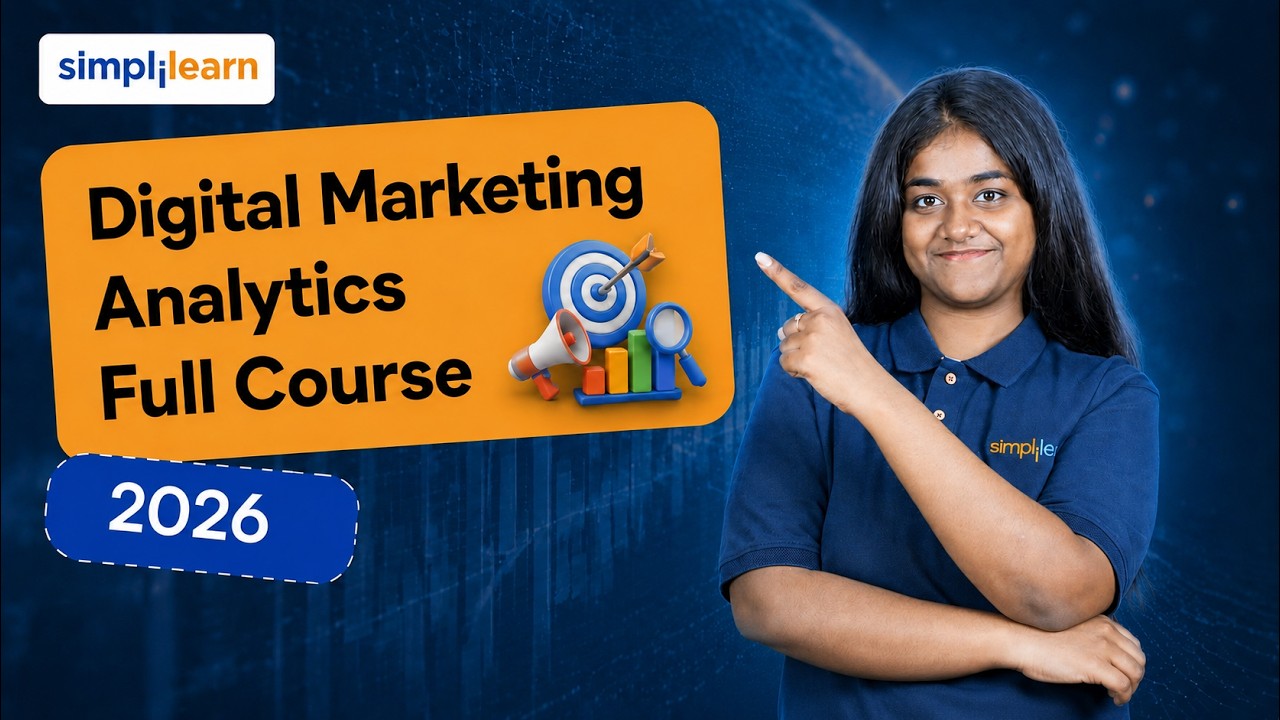Digital Marketing Analytics Full Course 2026 | Measure & Optimize Campaigns | Simplilearn