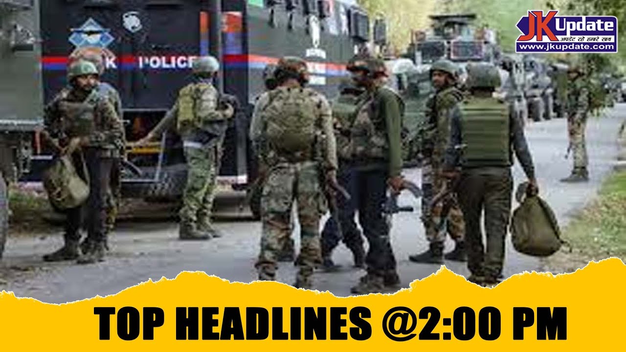 JKupdate Top Headlines @ 2 PM 17 DEC 2025