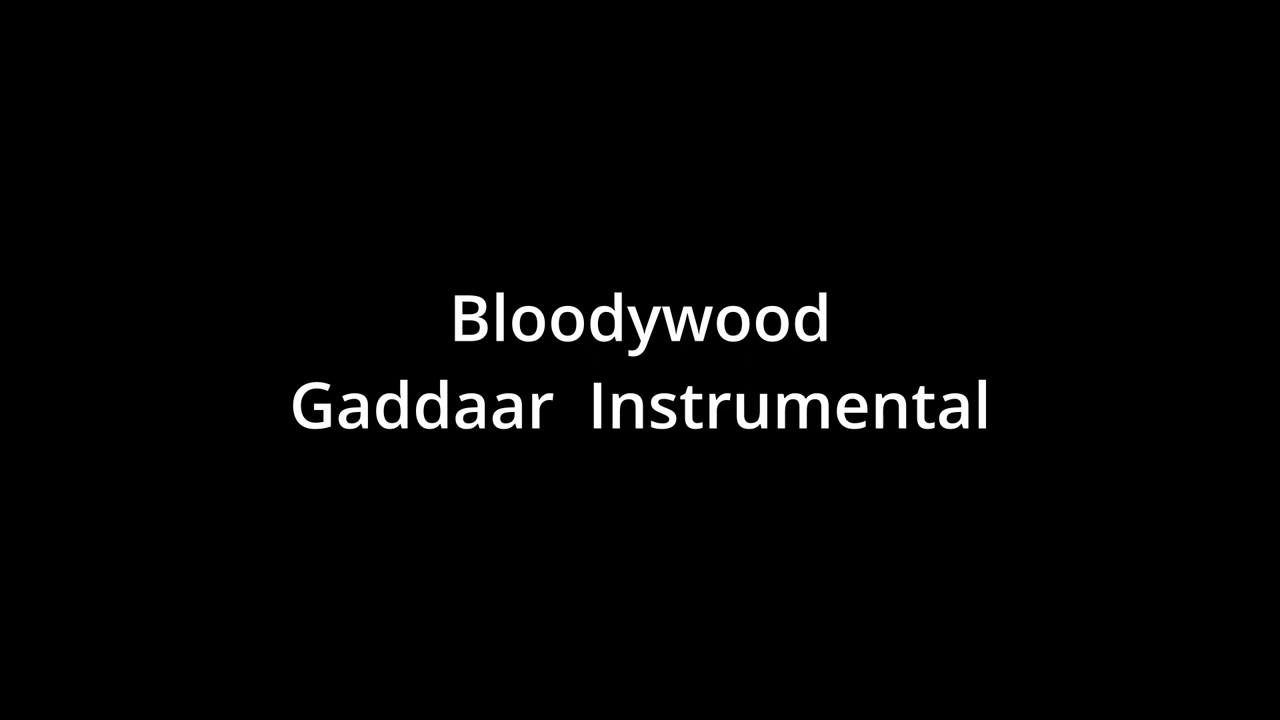 Bloodywood-Gaddaar (Instrumental) cancion completa--full song