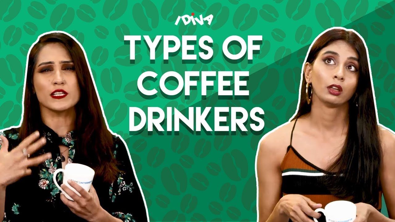 iDIVA - Types Of Coffee Drinkers We All Know