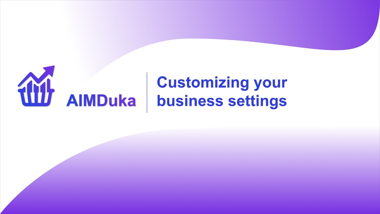 AIMDuka: How to customize your business settings