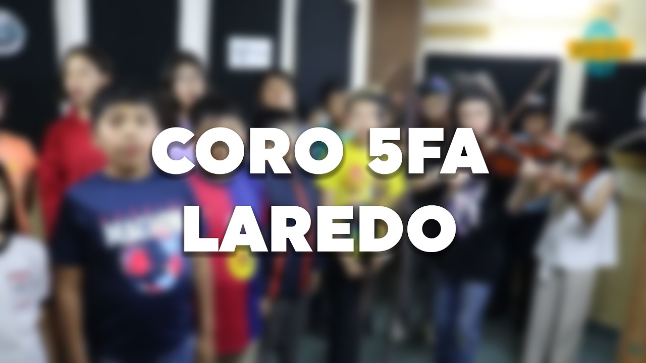 Coro 5to Fa  Laredo