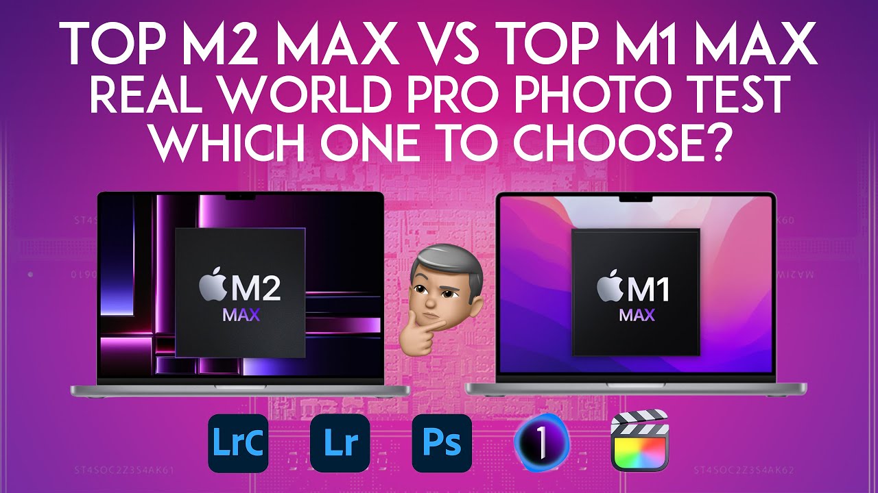 Top M2 MAX vs Top M1 MAX Real World Pro Photo Test. Which one to choose?