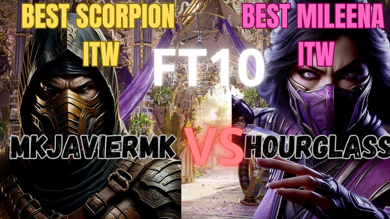 MK1 - THE BEST SCORPION (MKJavierMK) Vs THE BEST MILEENA (HourGlassOfRain)  FT10 High Level Gameplay