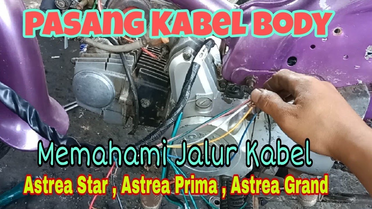 Pasang Kabel Body Astrea Star  Sampai Hidup @asmchannel1505