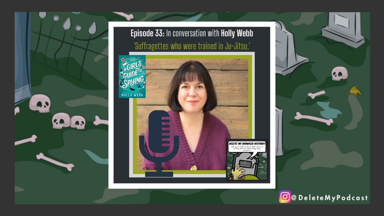 Episode 33: In Conversation with Holly Webb