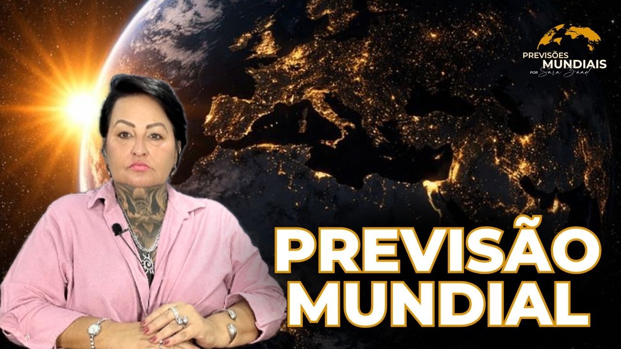 Previsão mundial: O mundo à beira de uma grande virada!