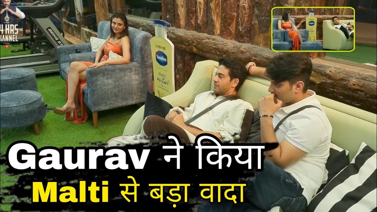 Bigg boss 19 Gaurav khanna ने किया Malti Chahar से बड़ा वादा Mridul Tiwari के सामने तो हुए Shock