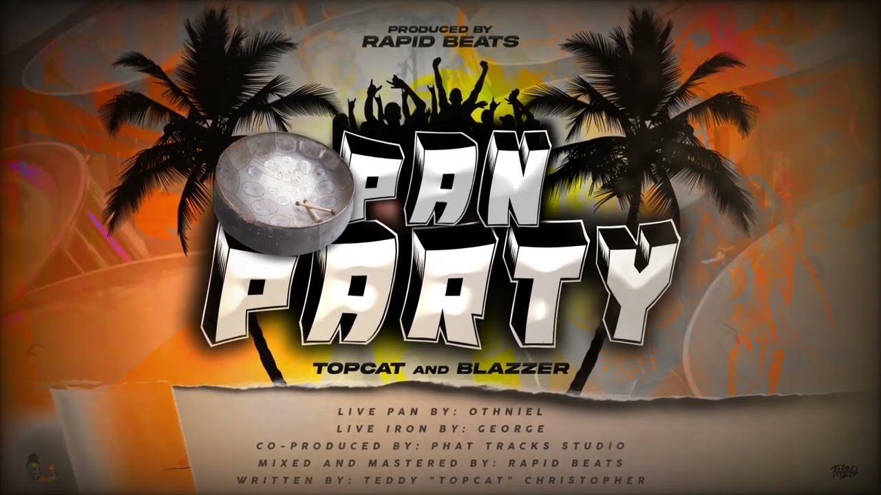 Topcat and Blazzer 2023 groovy soca Pan party