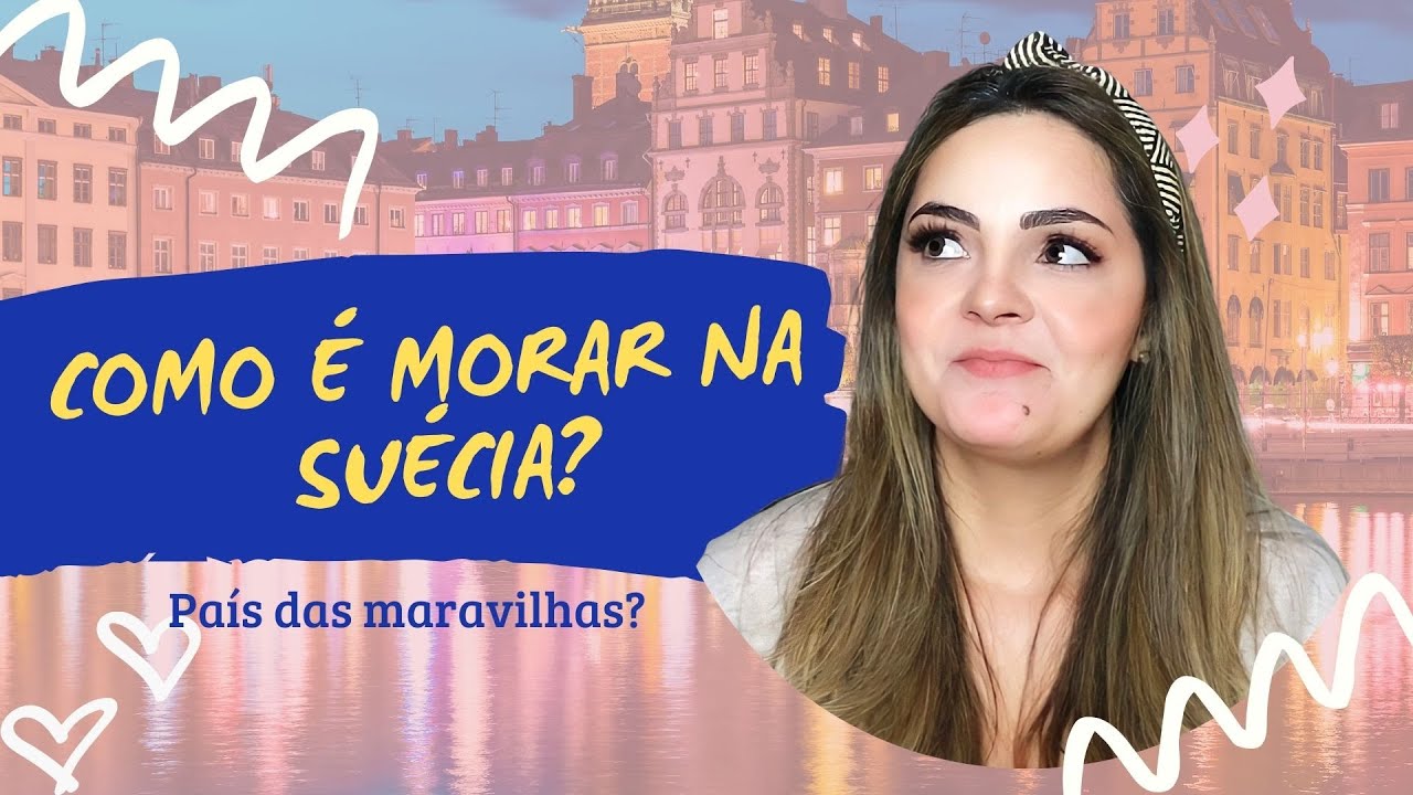 COMO É MORAR NA SUÉCIA? PAÍS DAS MARAVILHAS? #SUÉCIA