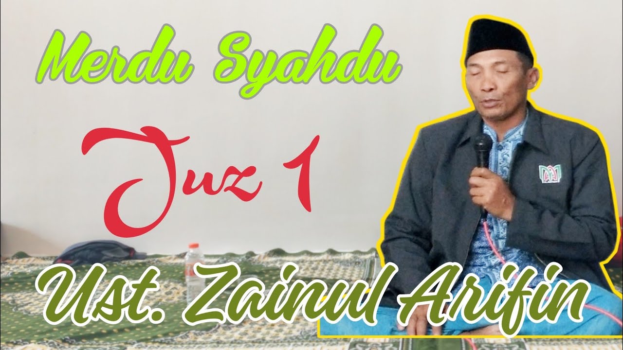Juz 1 || Semaan Qur'an Merdu || Ust. Zainul Arifin