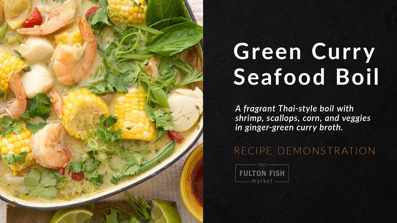 Fulton Fish Market | Green Curry Seafood Boil Recipe Demonstration