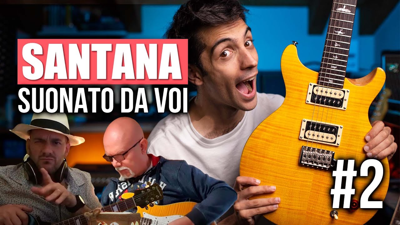 COMMENTO I VOSTRI SUONI [Santana] 🎸 Diamoci un Tono #2