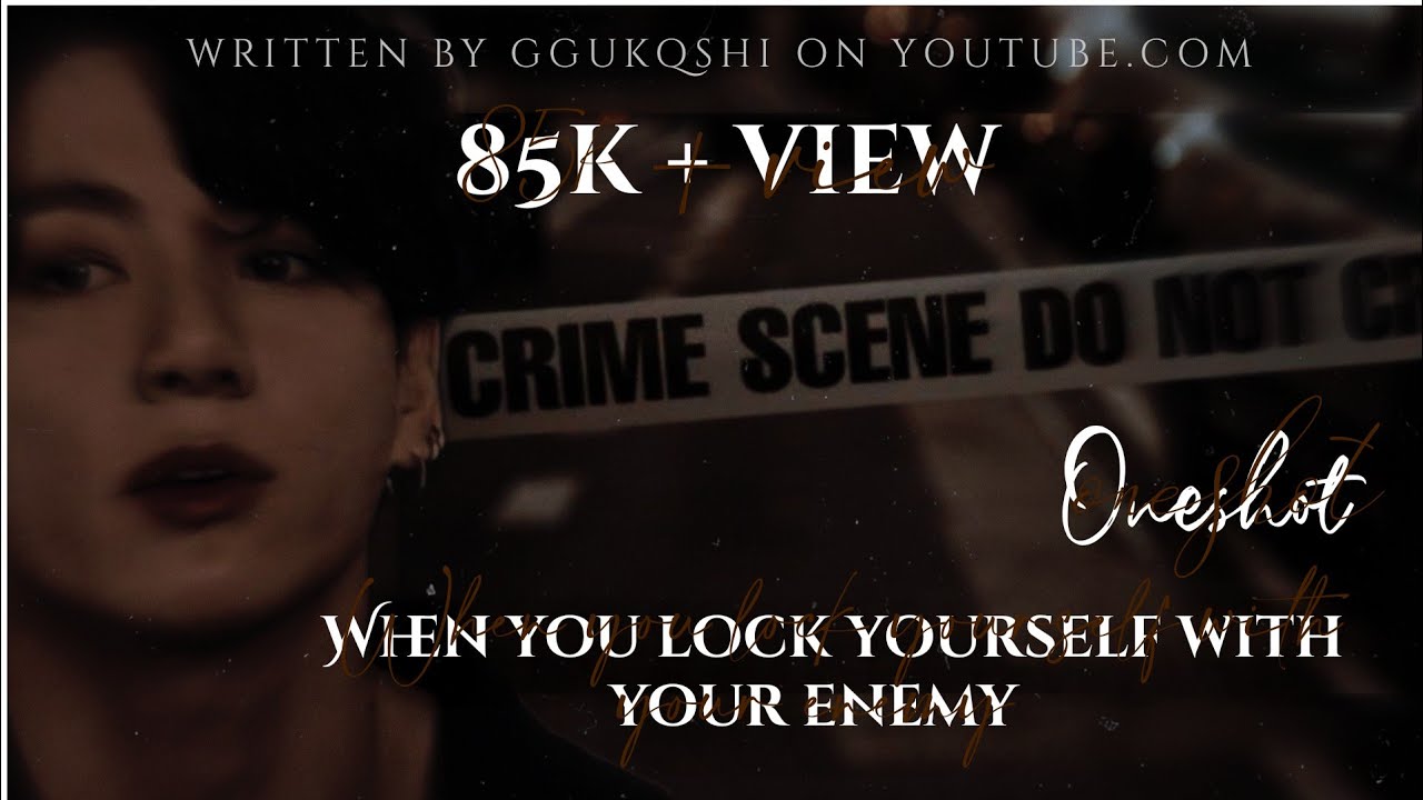 When you lock yourself with your enemy  • JUNGKOOK FF ONESHOT•