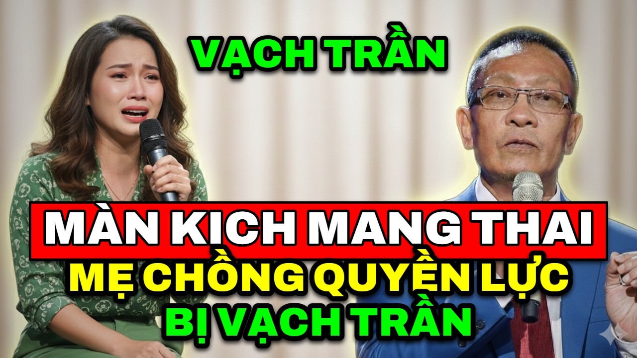 TÂM SỰ CÙNG VĂN SÂM - Màn kịch giả vờ mang thai của mẹ chồng quyền lực vạch trần trước toàn dòng họ