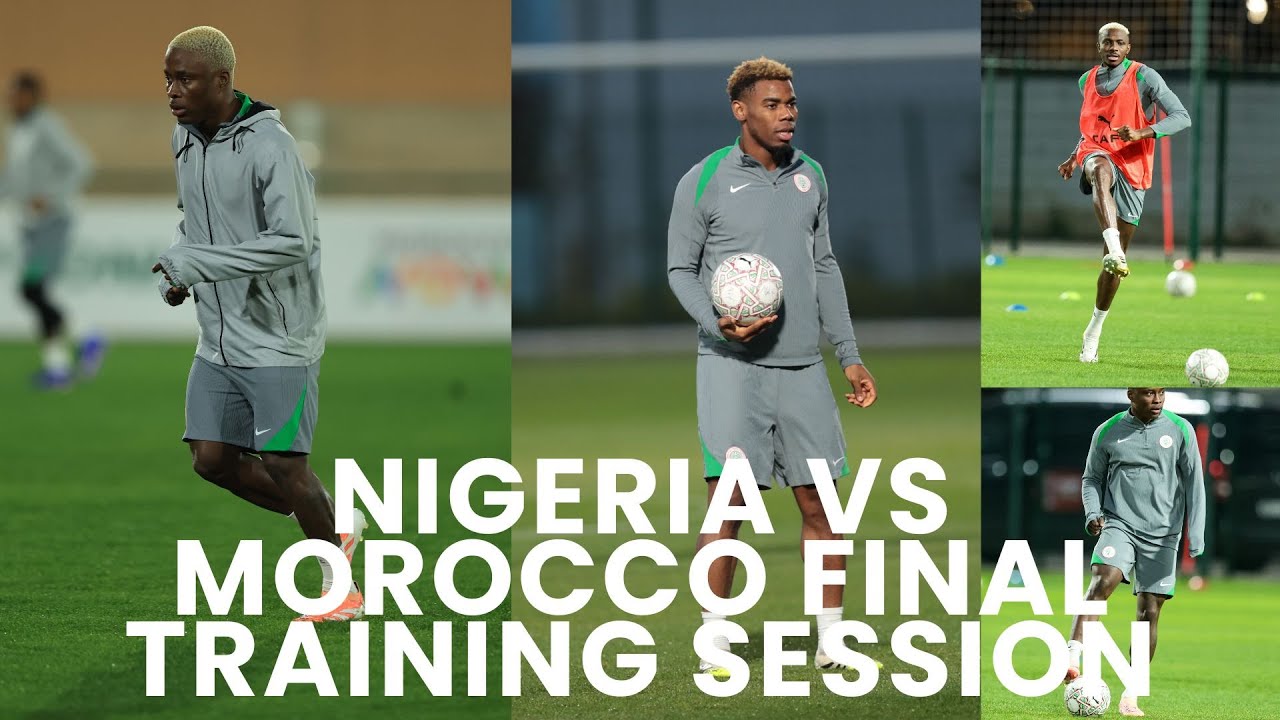 Nigeria vs Morocco: Super Eagles final training session