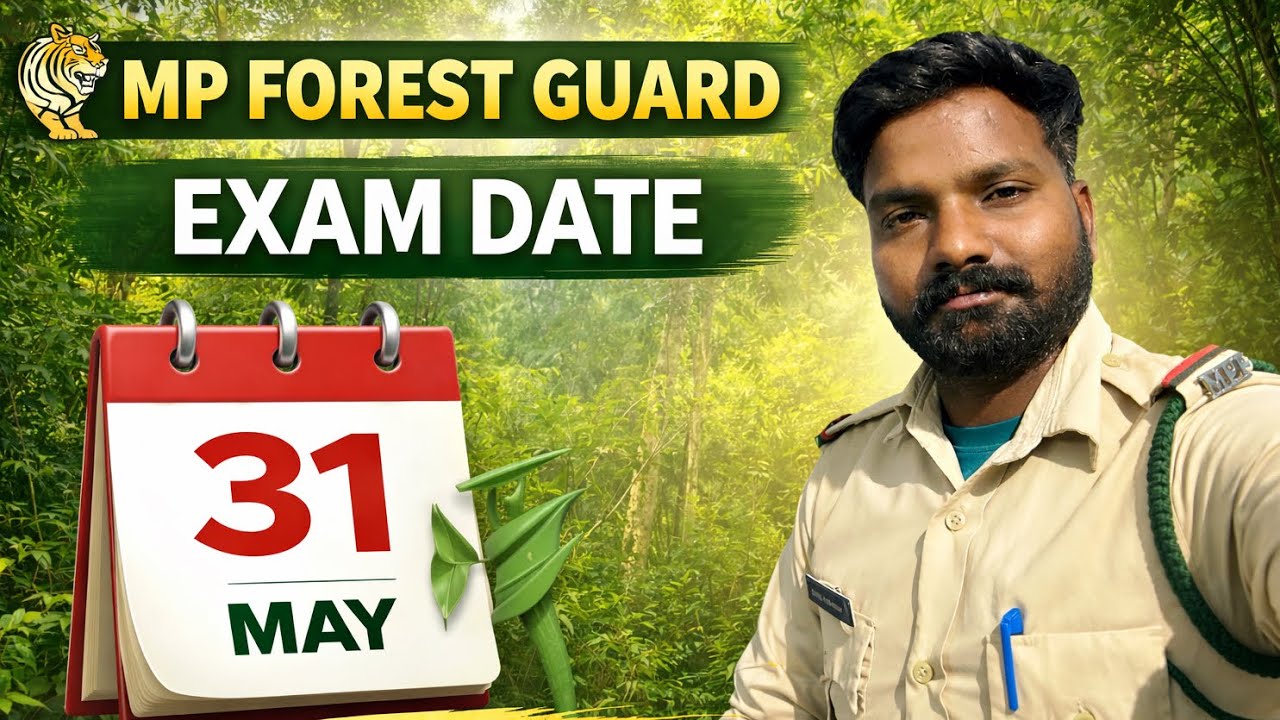 Mp forest guard exam date 2026 | latest update 