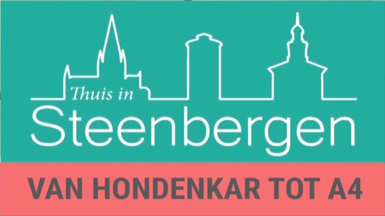 Thuis in Steenbergen - Van Hondenkar tot A4 - SLOS