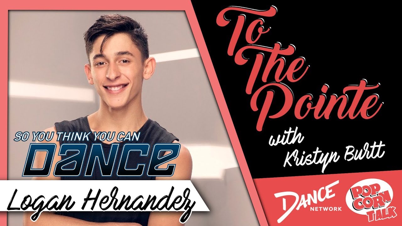 Logan Hernandez of So You Think You Can Dance Season 14 - To The Pointe with Kristyn Burtt