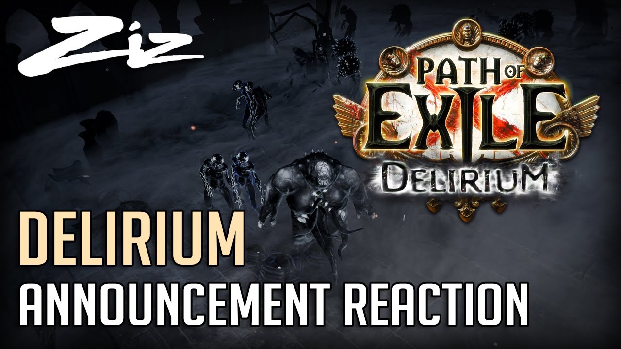 Path of Exile 3.10 &mdash; Реакция Зизарана &mdash; Анонс Делириума