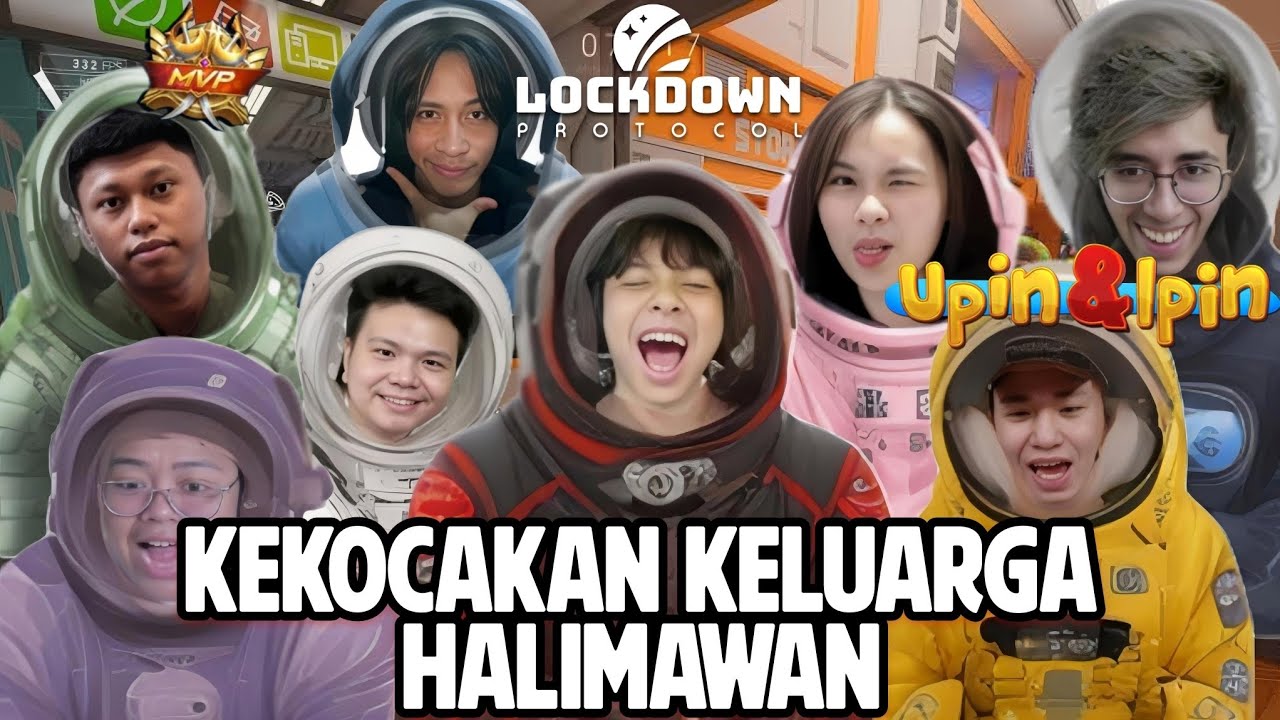 KEKOCAKAN KELUARGA HALIMAWAN - Lockdown Protocol