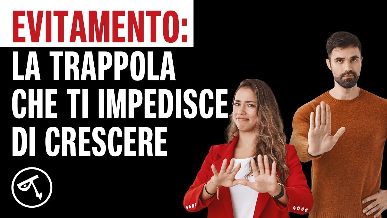 🔴 EVITAMENTO: la trappola che ti impedisce di crescere