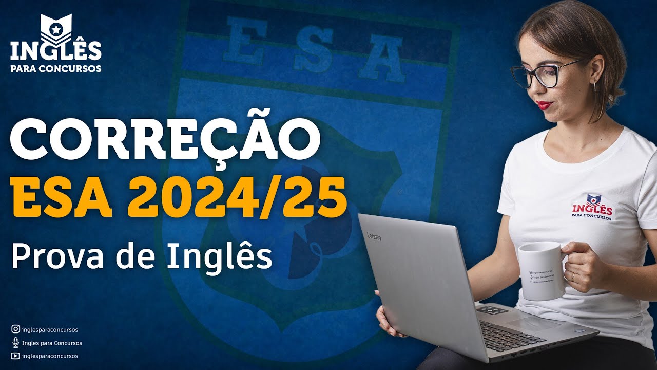 CORREÇÃO ESA 2024/2025 I INGLÊS