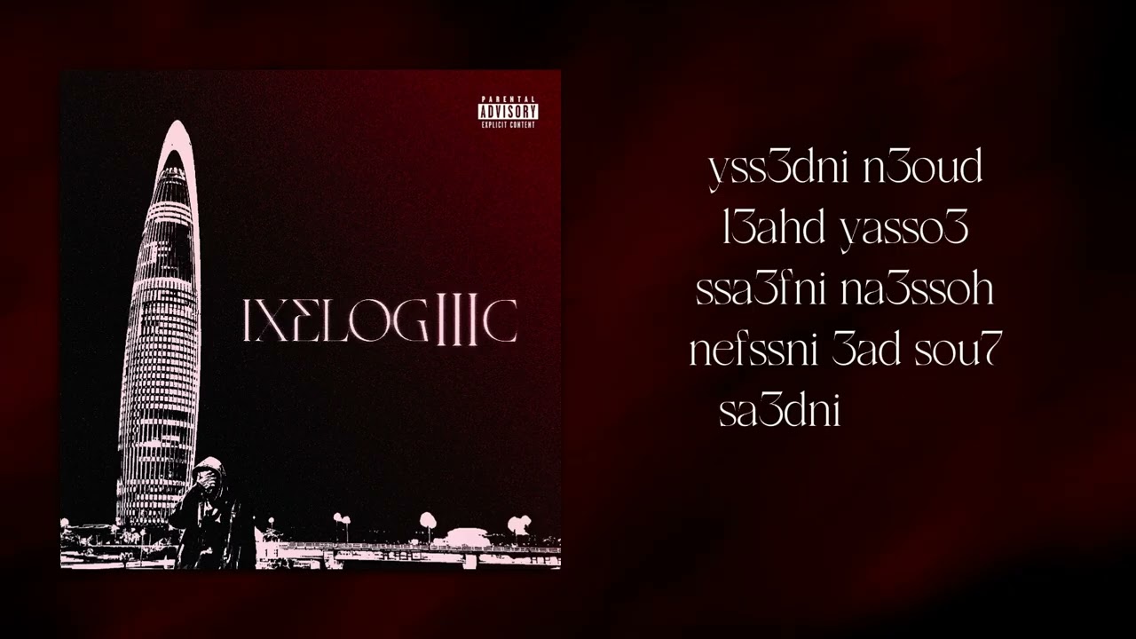 IXEL - IXELOGIC 3 (Official Lyrics Vidéo)