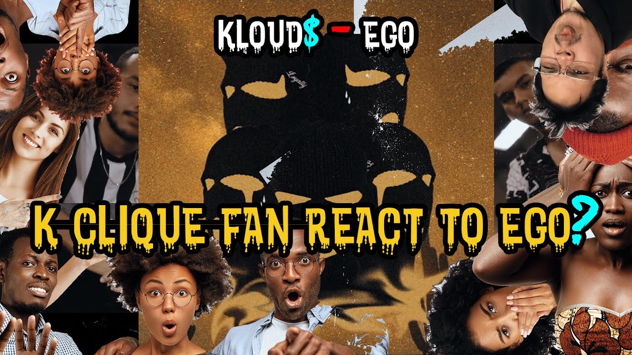 K-CLIQUE FAN REACT TO EGO? ~ #hqareact ~ EGO - KLOUD$ ~ TT ONTHEMOVE