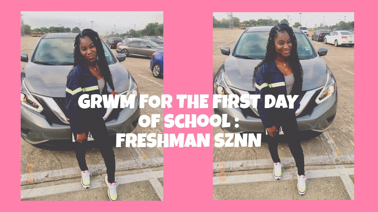 GRWM  FIRST DAY OF SCHOOL : FRESHMAN YEAR