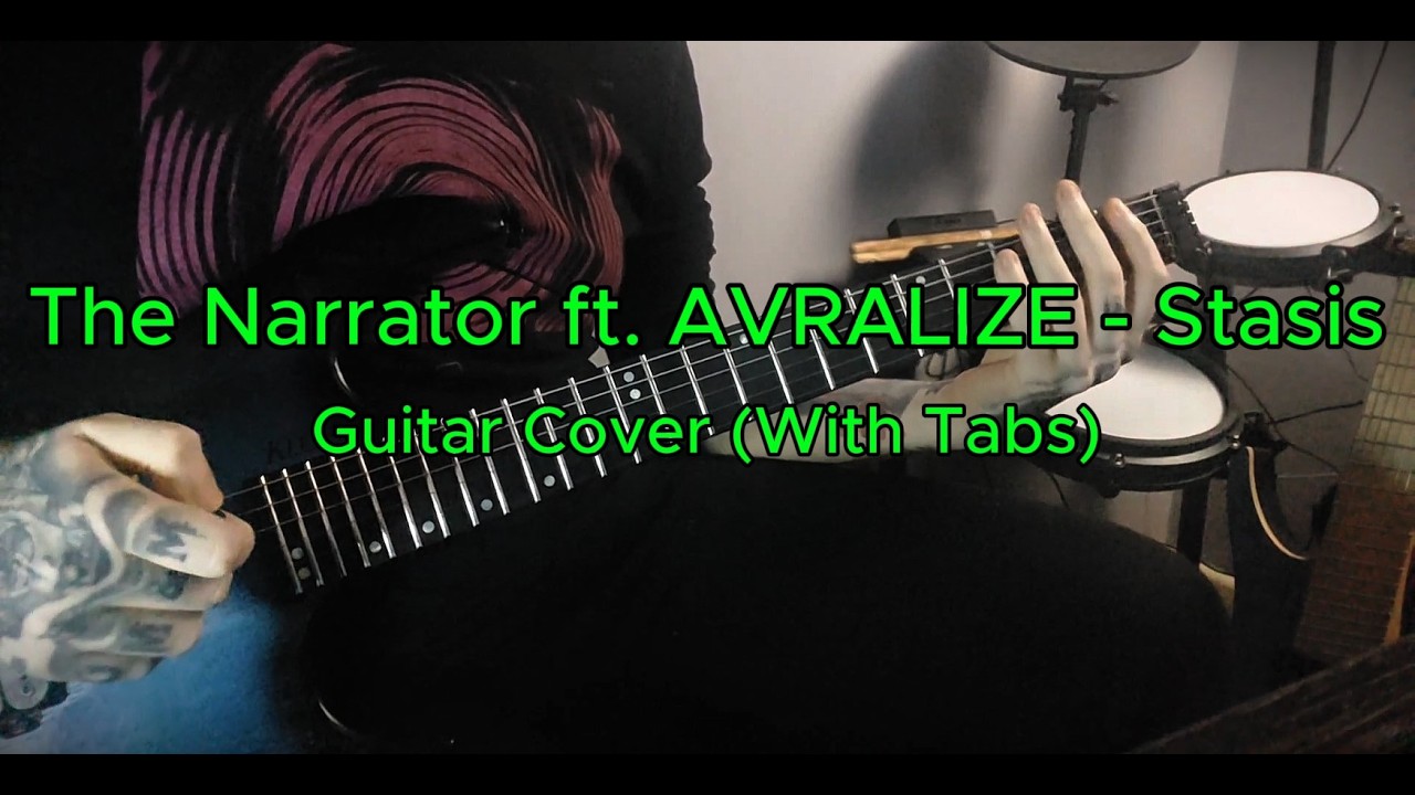 The Narrator ft. AVRALIZE | Stasis | Guitar Cover (With Tabs)