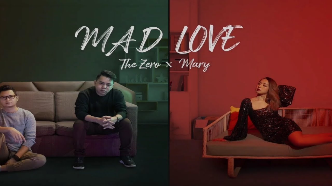 The Zero X Mary-Mad Love (Karaoke)
