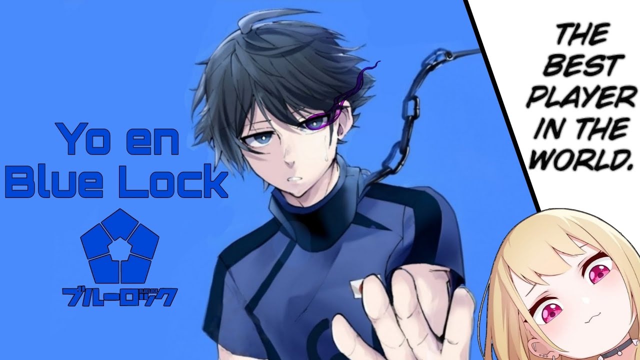 Yo en Blue Lock |El compás del ego| Cap 2