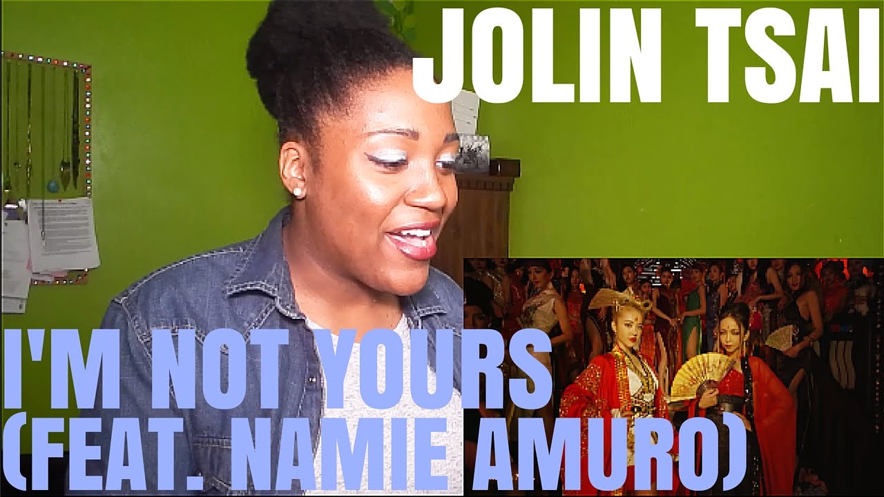 Jolin Tsai(蔡依林) - I'm Not Yours (Feat. NAMIE AMURO(安室奈美惠)) | MV REACTION
