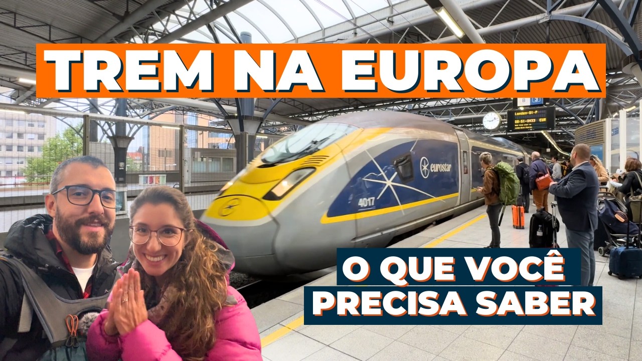 Como &eacute; viajar de trem na Europa? Como comprar, pre&ccedil;o, Eurot&uacute;nel, Canal da Mancha e muito mais!