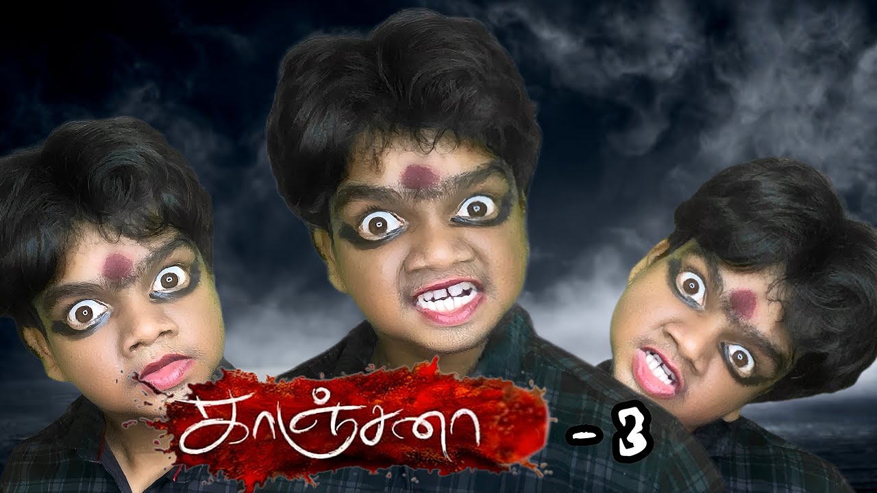 Kanchana 🔥😳 Episode - 3 | Arun Karthick |