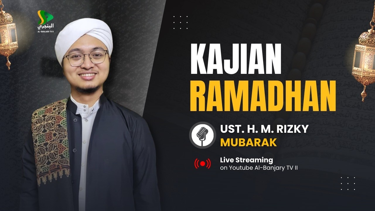 🔴 PENGAJIAN RUTIN BULAN RAMADHAN Ust.H. M. Rizky Mubarak (15 MARET 2026)